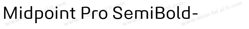 Midpoint Pro SemiBold字体转换